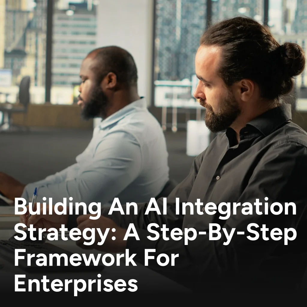 Building an AI Integration Strategy