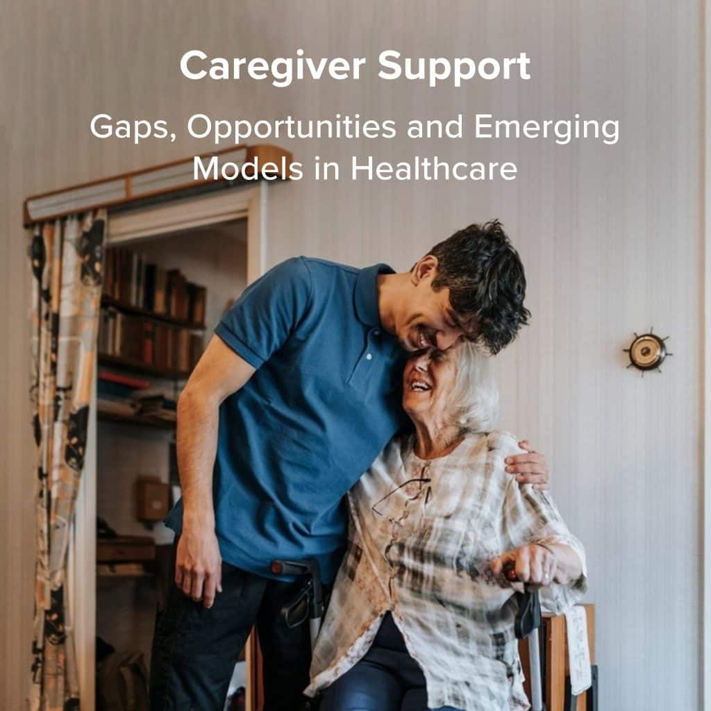 US Caregiver services | gaps, opportunities & support models