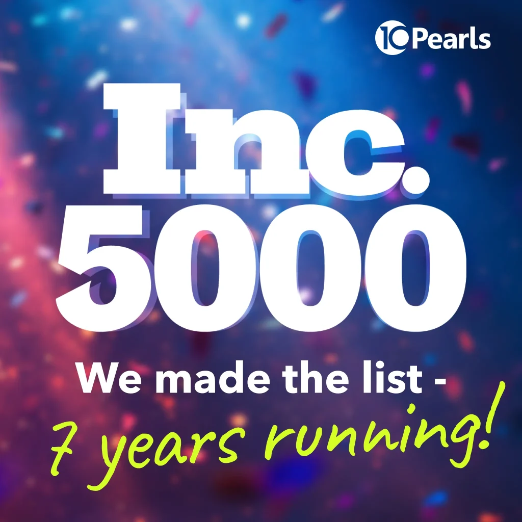 10Pearls earns spot on Inc. 5000 list for 7th consecutive year