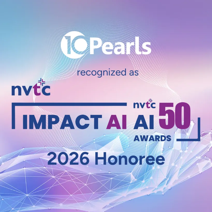10Pearls Named to NVTC AI50 for Enterprise AI Impact