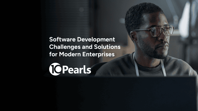Top Software Development Challenges and Solutions