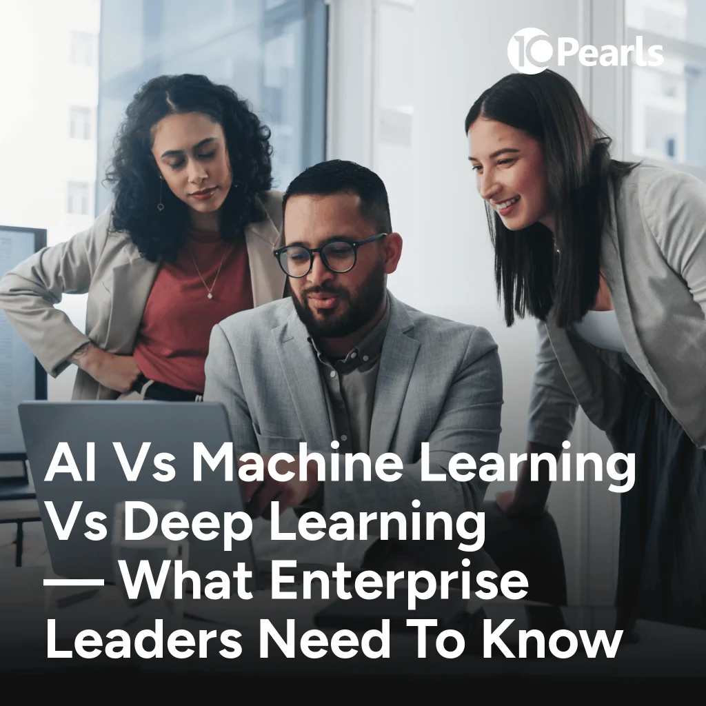 AI vs ML vs Deep Learning an Enterprise Guide