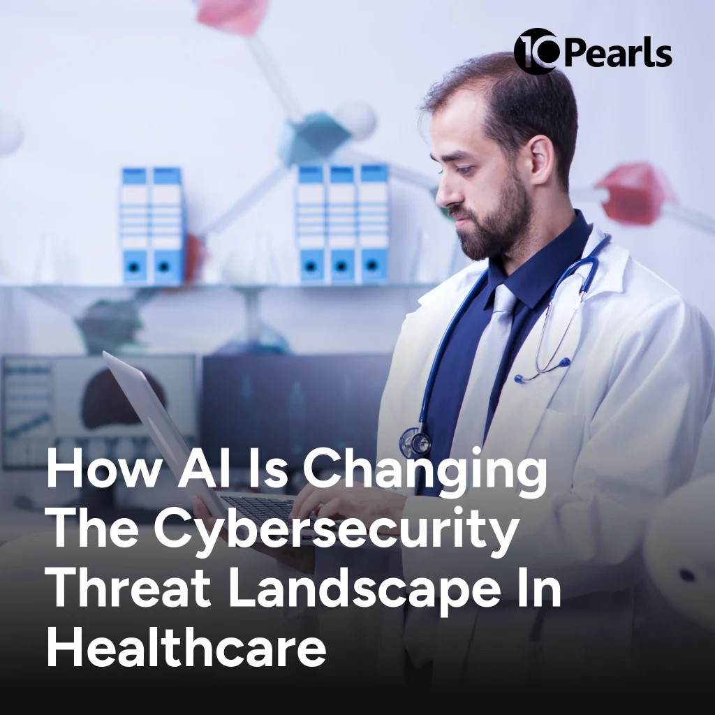 How AI Is Reshaping Healthcare Cybersecurity Threats